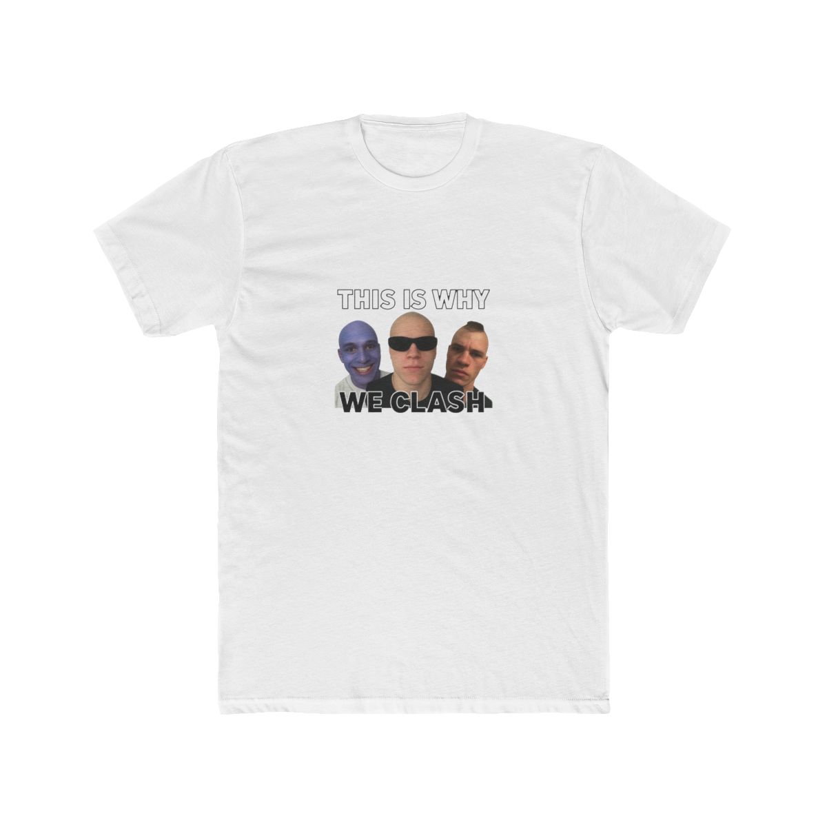 This Is Why We Clash Funny Gamer T Shirt - Official t-shirts merchandise