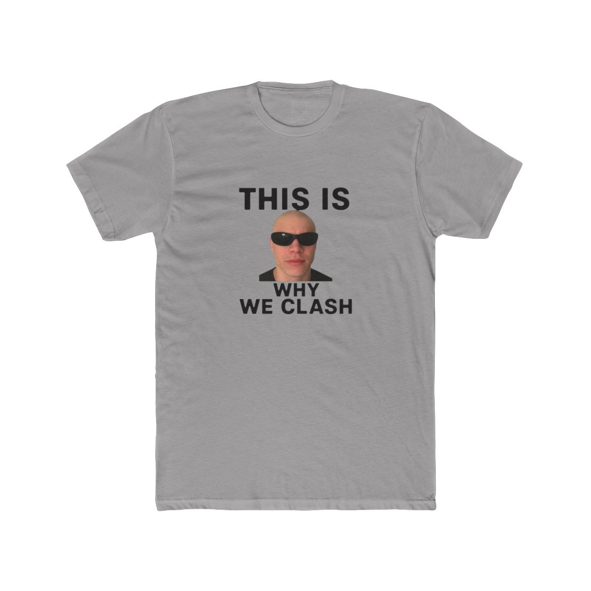 This Is Why We Clash Funny Rivalry T Shirt - Official t-shirts merchandise
