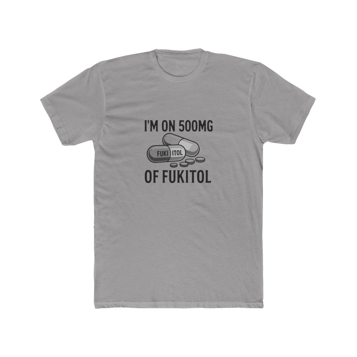 Fukitol 500mg Pill Rx Stress Relief Sarcasm T-Shirt - Official t-shirts merchandise